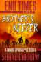 [End Times 06] • Brother's Keeper